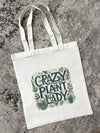 Crazy Plant Lady Tote Bag