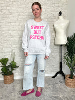 Sweet But Psycho Sweatshirt