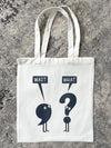 Wait, What? Tote Bag