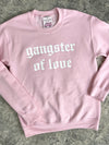 Gangster Of Love Sweatshirt - Pink