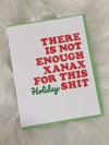 Not Enough Xanax Holiday Card