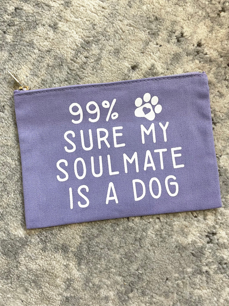 My Soulmate Is A Dog Bag