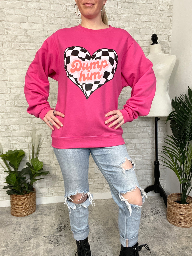 Dump Him Sweatshirt