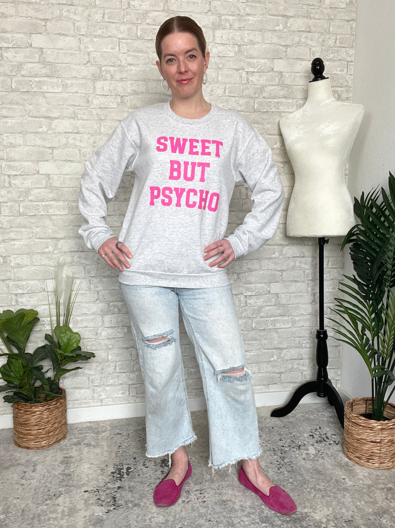 Sweet But Psycho Sweatshirt