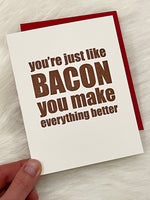 Just Like Bacon Card