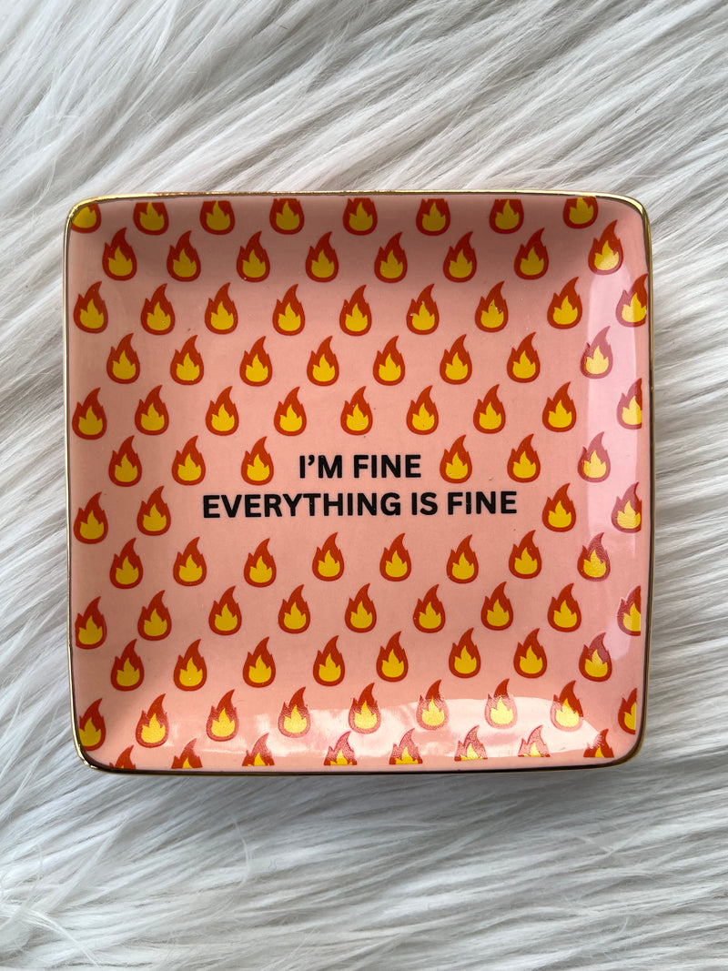 "I'm Fine" Jewelry Tray