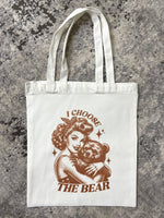 I Choose The Bear Tote Bag