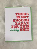 Not Enough Xanax Holiday Card