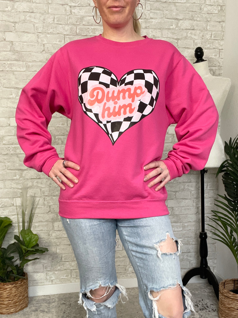 Dump Him Sweatshirt